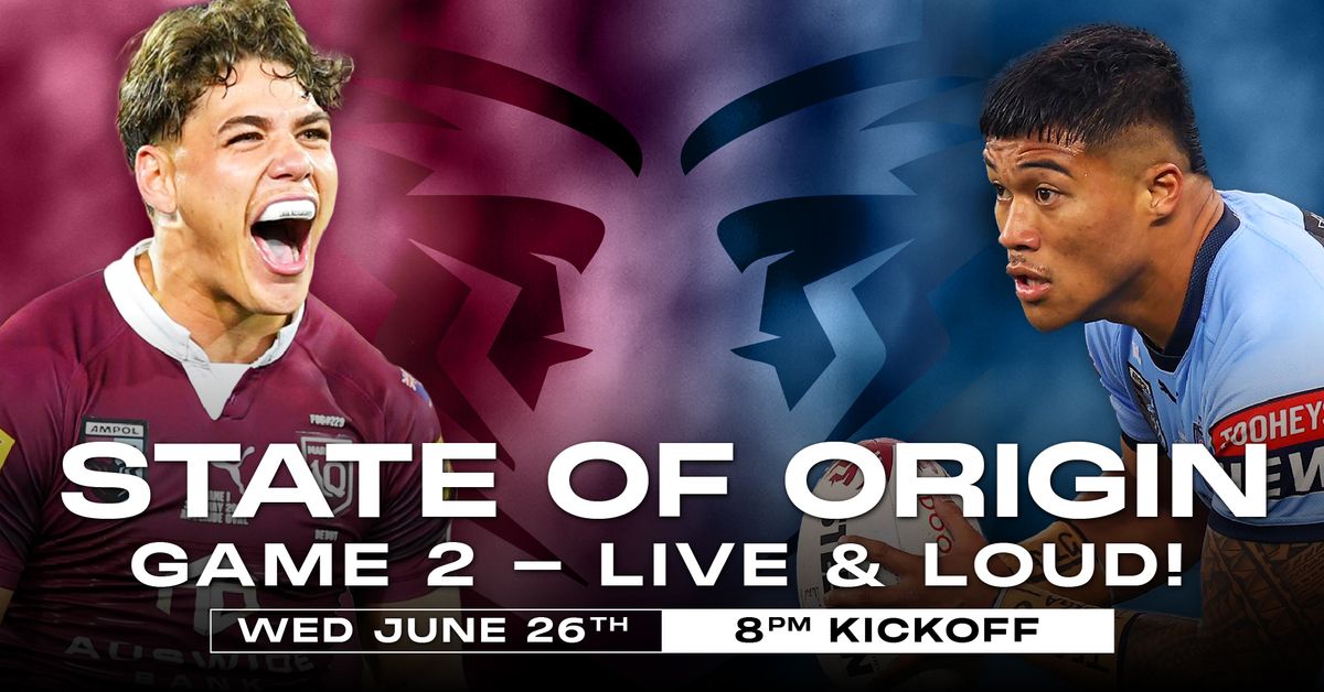 STATE OF ORIGIN - GAME 2 ?? at RQ's Tavern