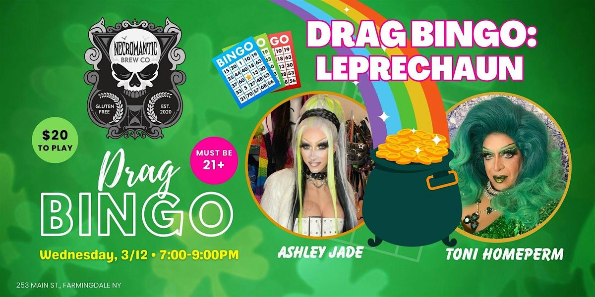 Leprechaun  Drag Bingo (St. Patrick's Theme)  - FARMINGDALE, NY