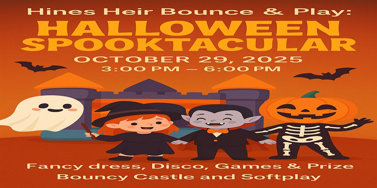 Hines Heir Bounce & Play: Halloween Spooktacular 2025