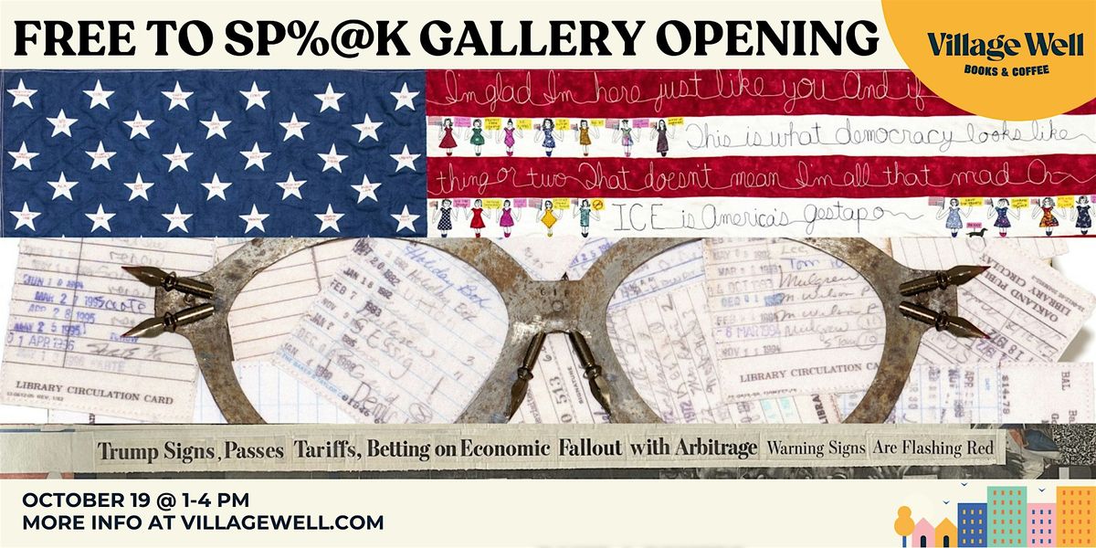 Gallery Opening: Free to Sp%@k