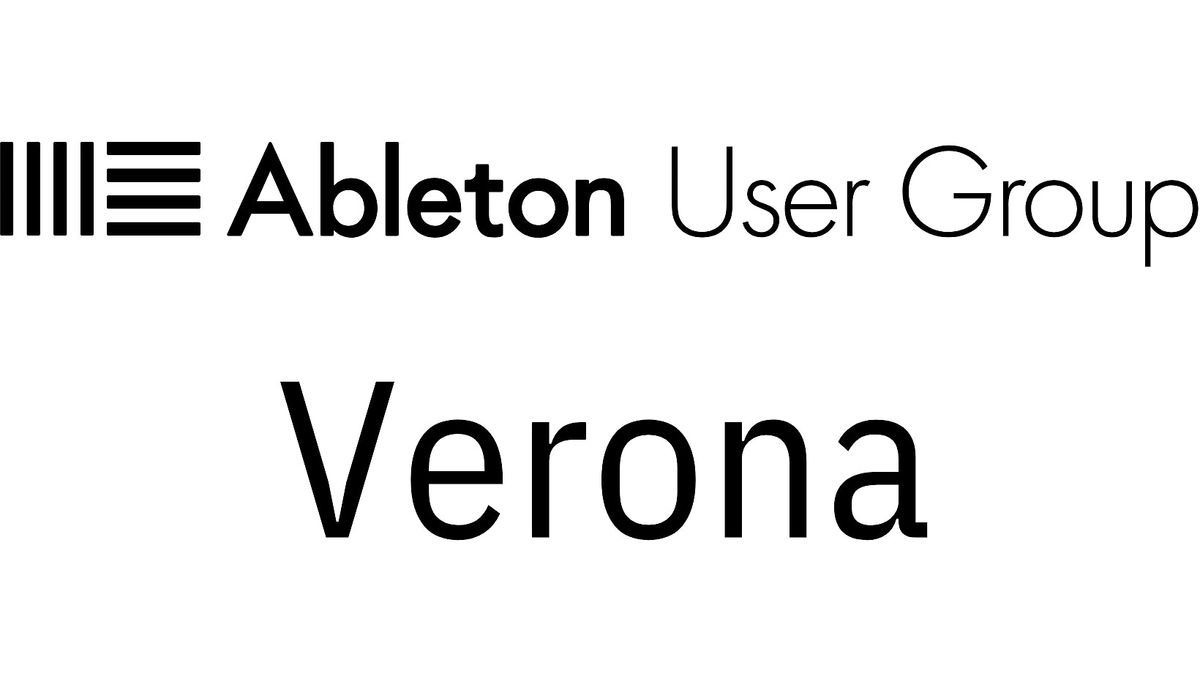 Verona Restart: Ritornano gli eventi dell\u2019Ableton User Group