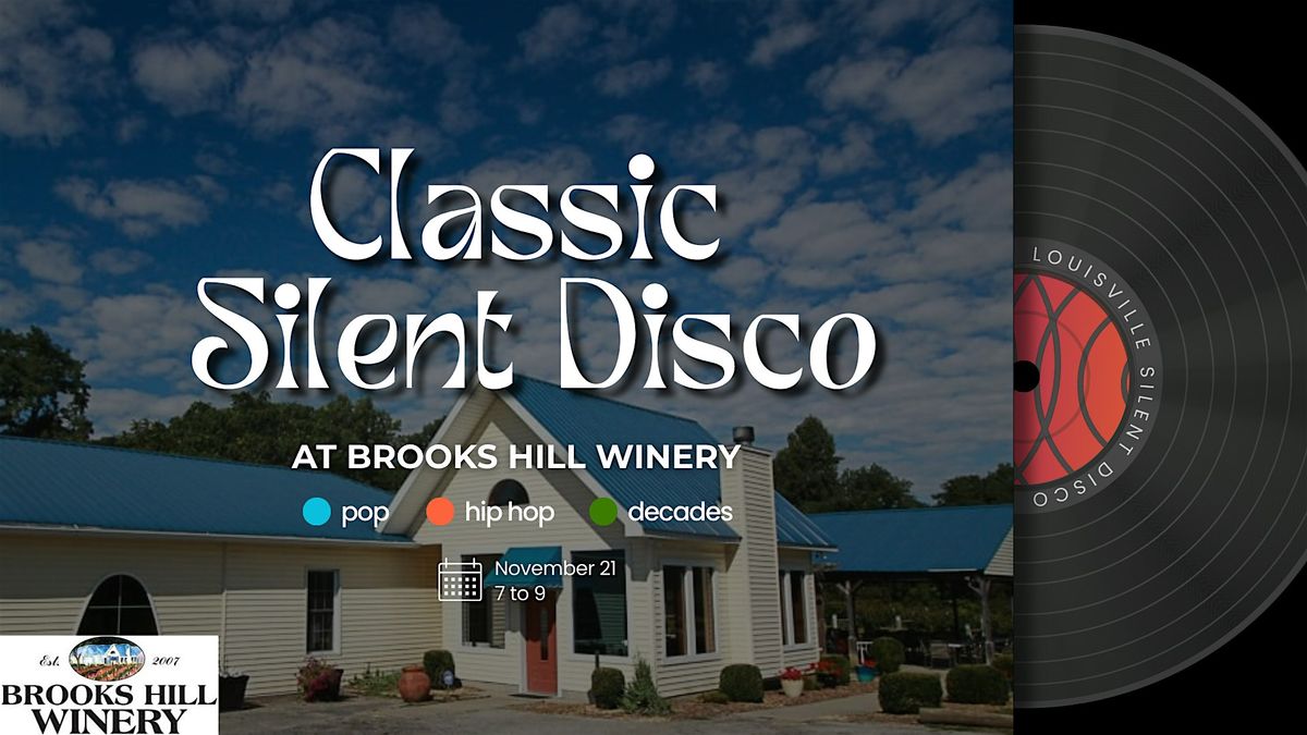 Classic Silent Disco at Brooks Hill Winery