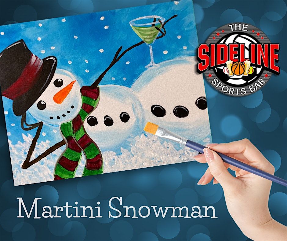 Martini Snowman - Paint and Sip at The Sideline Owosso