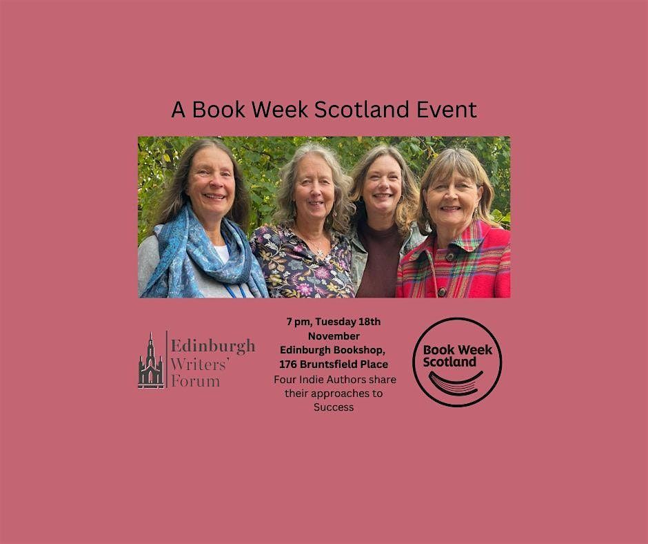 Book Week Scotland. Four Indie Authors share their approaches to success