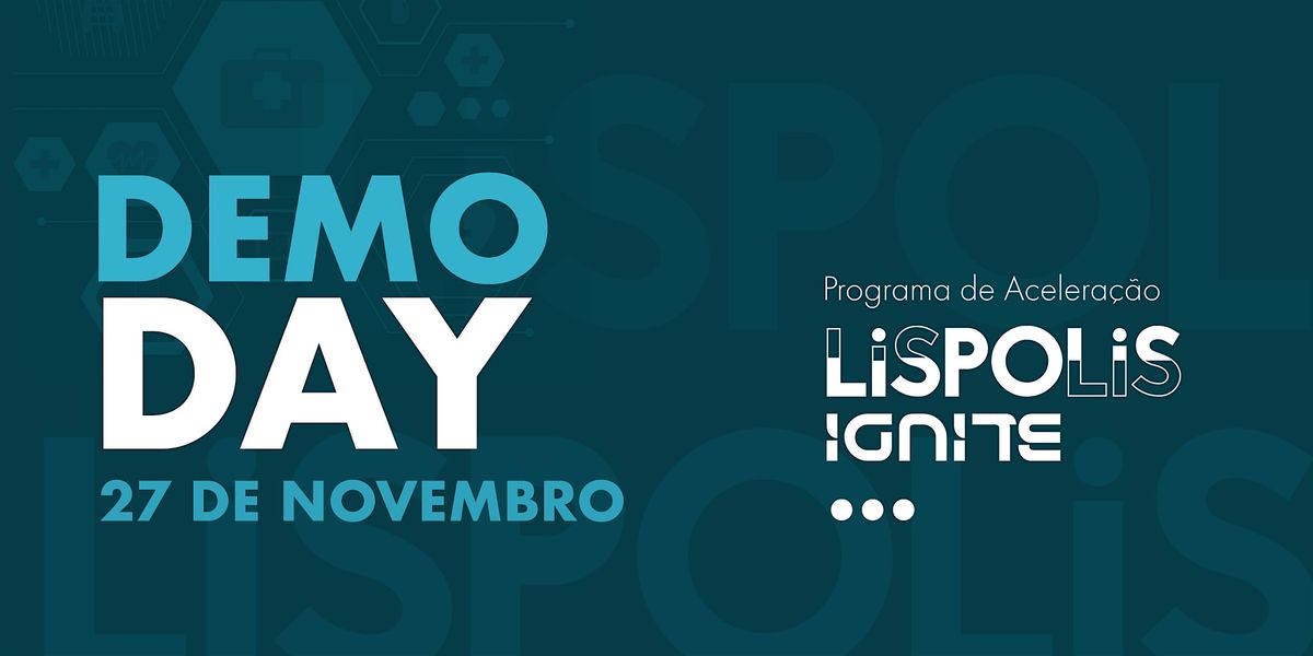 DEMO DAY - Lispolis Ignite
