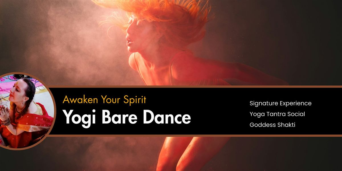 Yogi Bare Dance & Creative Mind-Body Celebration (Yoga Tantra Party)