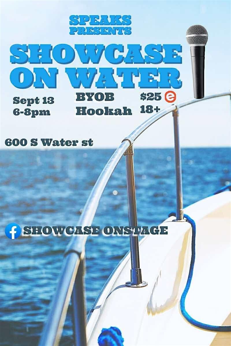SPEAK PRESENTS SHOWCASE ON WATER