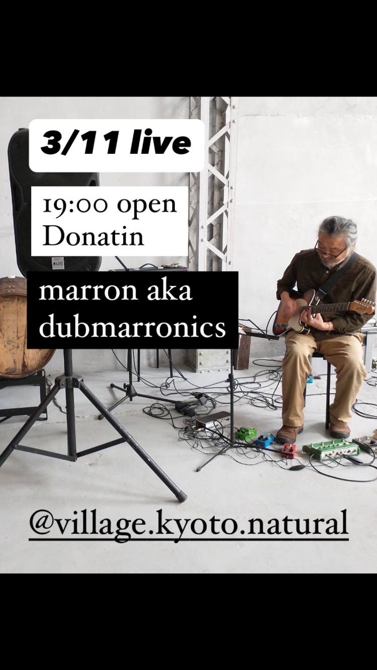 3\/11 live  marron aka dubmarronics