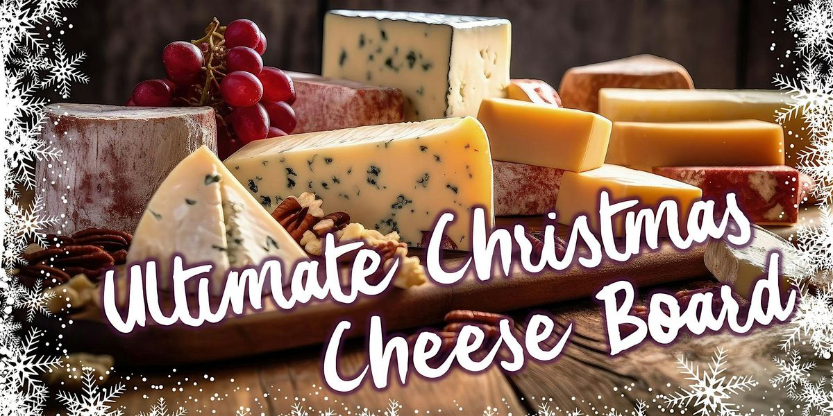 Leeds - Ultimate Christmas Cheese Board @ The Adephi