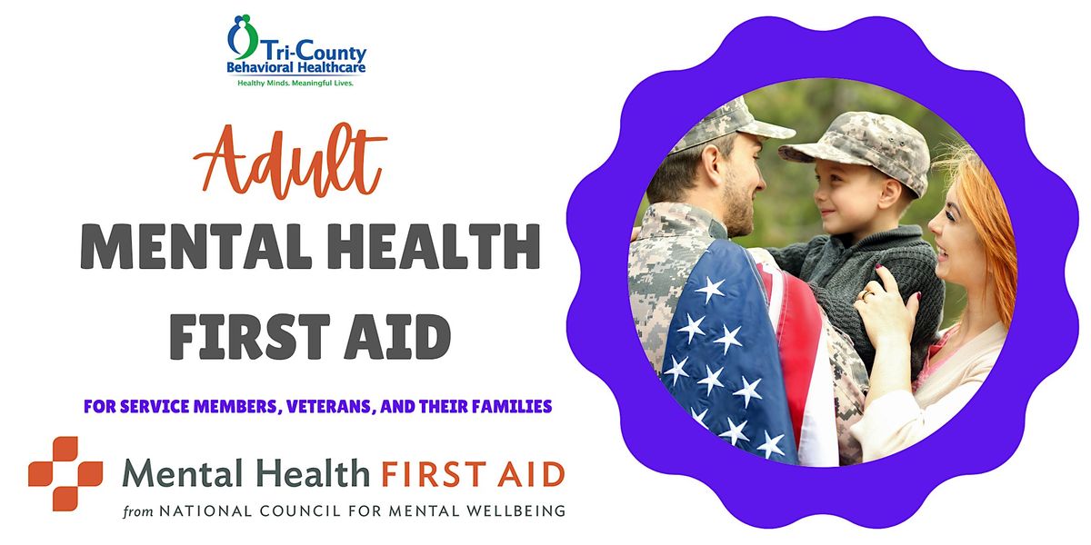 Adult Mental Health First Aid for Service Members, Veterans, &  Families