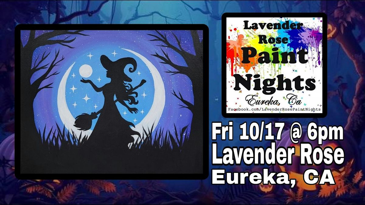 Moon Witch Paint Night at Lavender Rose in Eureka