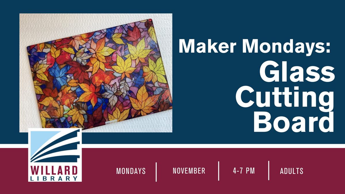 Maker Mondays: Glass Cutting Board