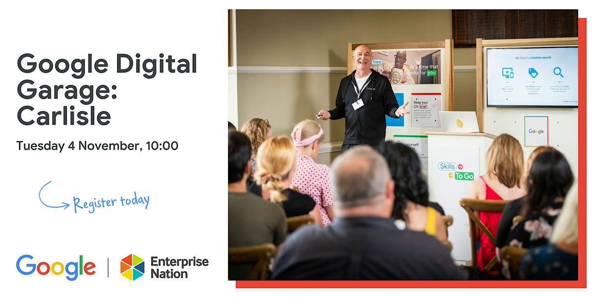 Google Digital Garage: Carlisle