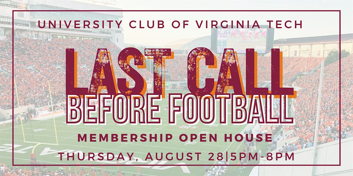 Last Call Before Football - University Club of VT Membership Open House