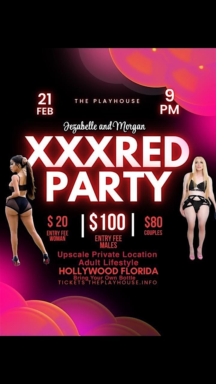 THE PLAYHOUSE PRESENTS XXXRED PARTY