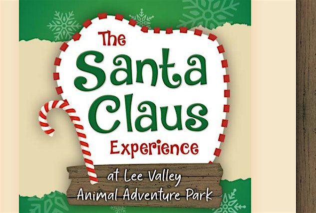 The Santa Claus Experience at Lee Valley Farm