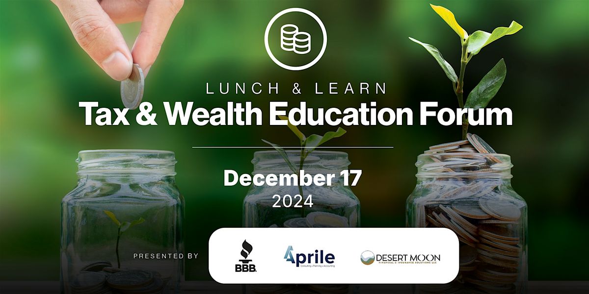 Lunch & Learn: Tax & Wealth Education Forum