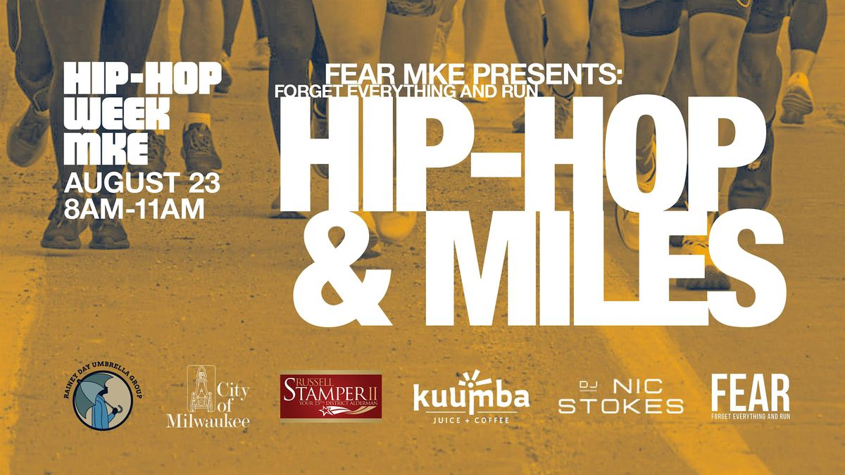FEAR MKE Presents: Hip-Hop & Miles