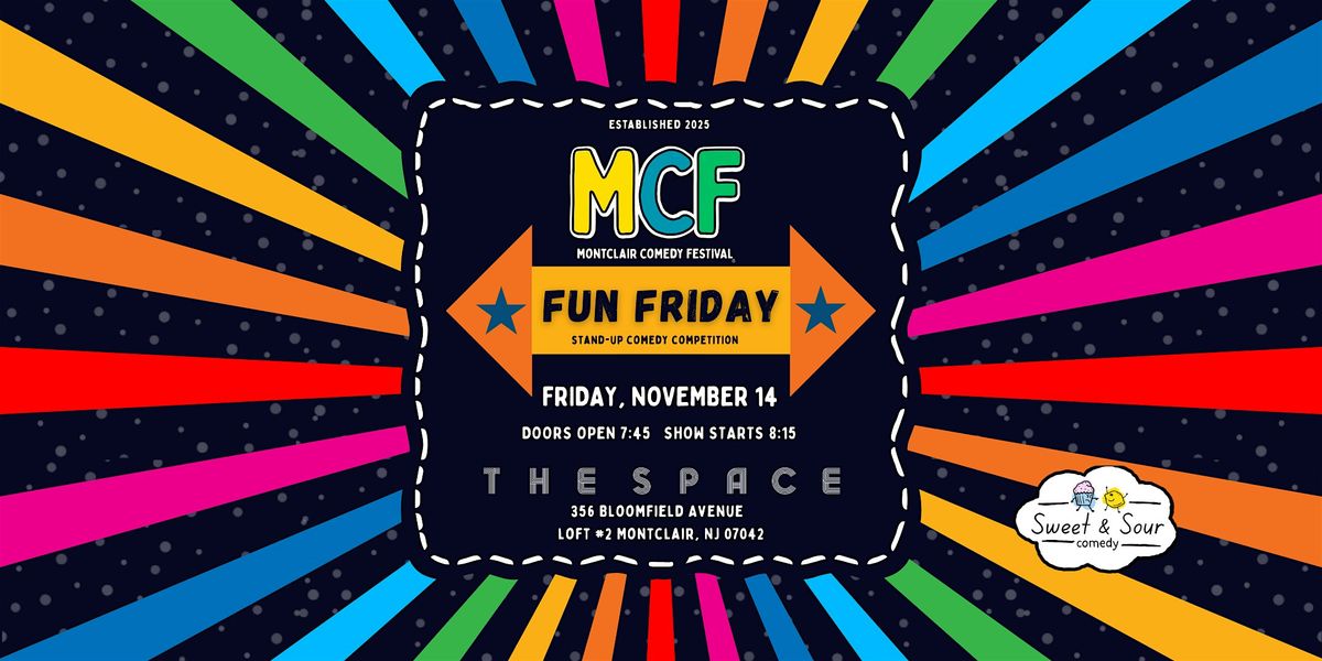 Montclair Comedy Festival - FUN Friday Stand-Up Comedy Competition Show