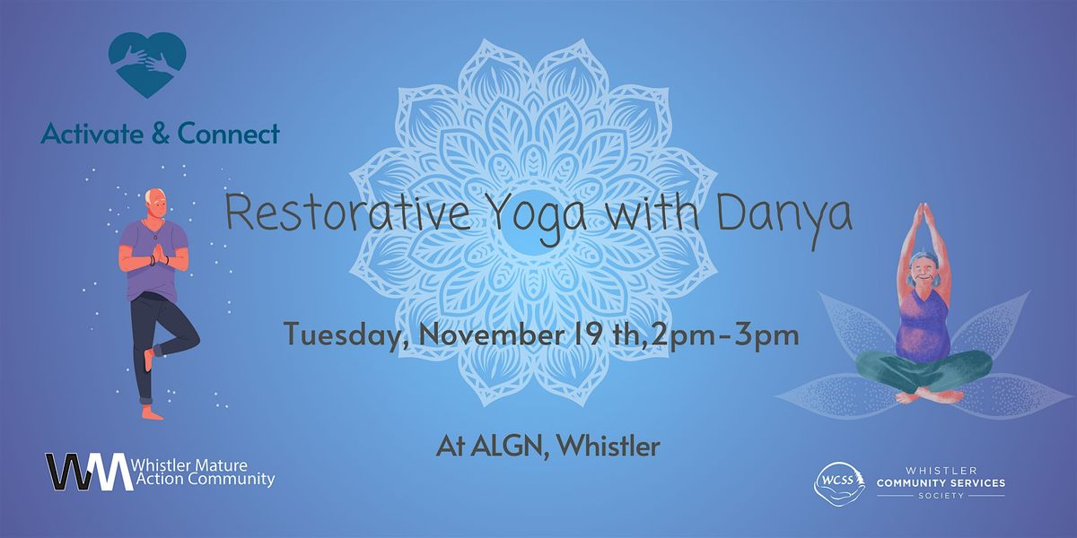 Activate and Connect- Restorative Yoga with Danya