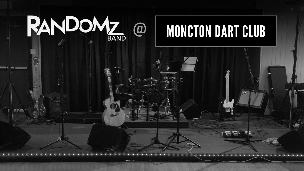 Randomz Band! - Moncton Dart Club Hall