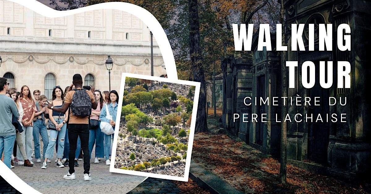 Free Walking Tour : Cimeti\u00e8re du P\u00e8re Lachaise