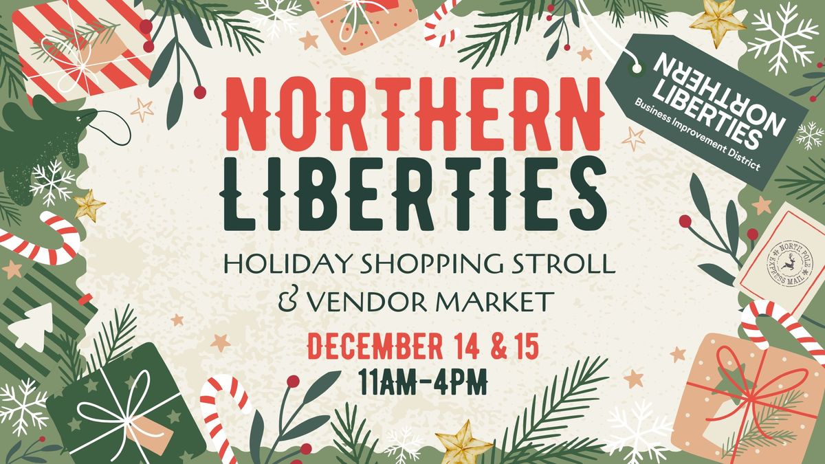 Northern Liberties Holiday Shopping Stroll & Vendor Market