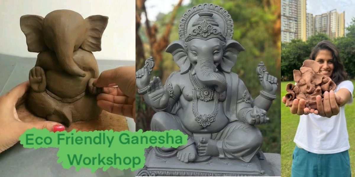 Eco Friendly Ganesha Making Workshop