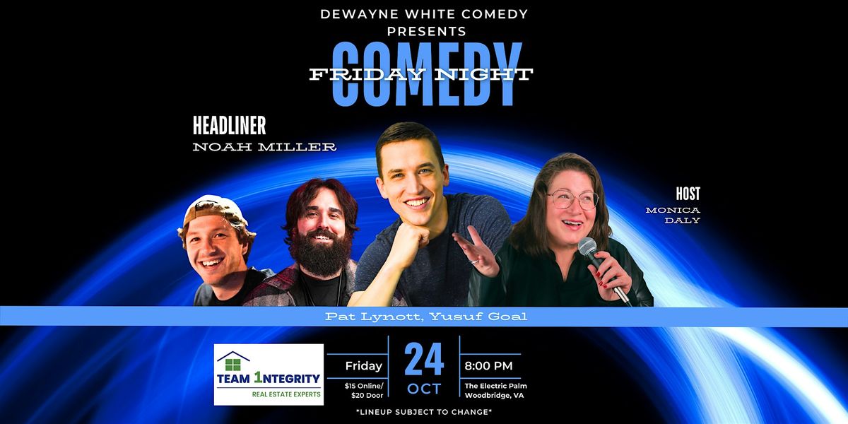 Comedy Night starring Noah Miller !!