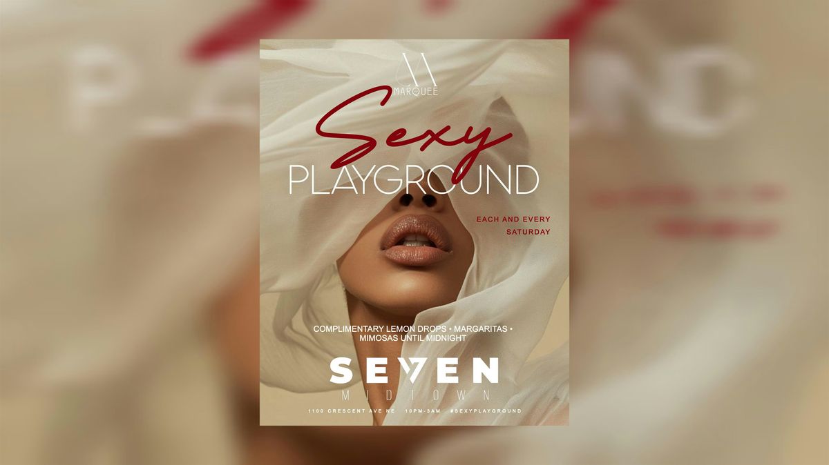 SEVEN MIDTOWN: MARQUEE SATURDAYS|LADIES DRINK FREE B4 12|ENTER FREE w\/ RSVP