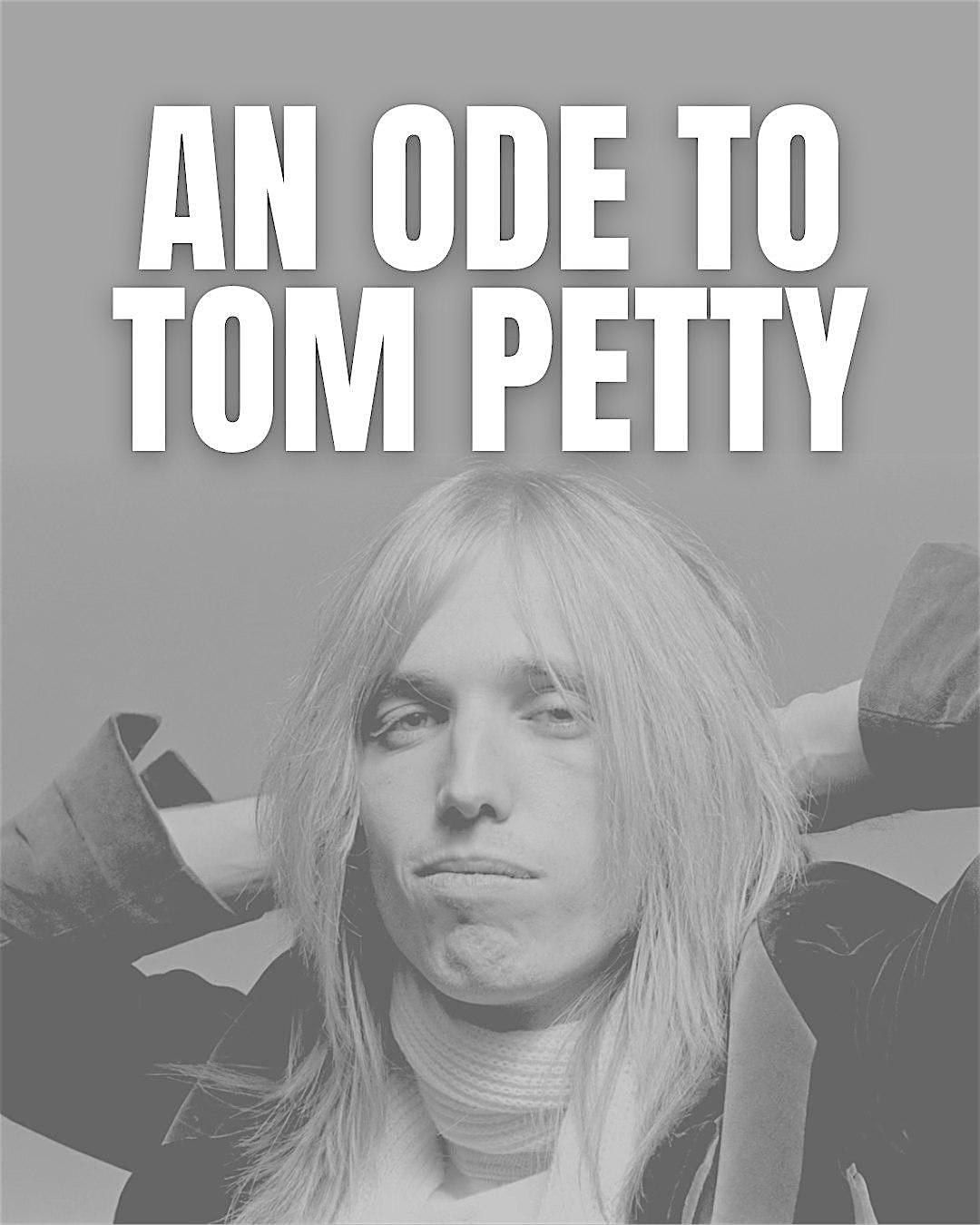 An Ode to Tom Petty