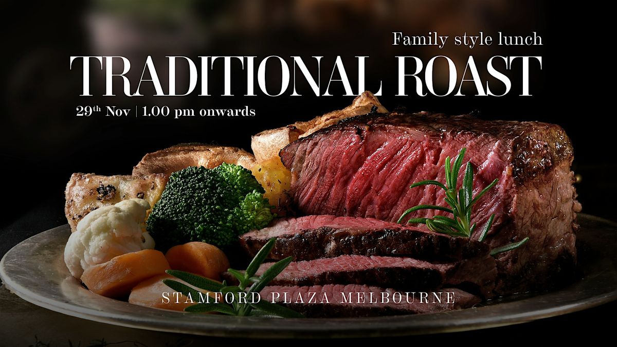 Traditional Roast Lunch | Stamford Plaza Melbourne