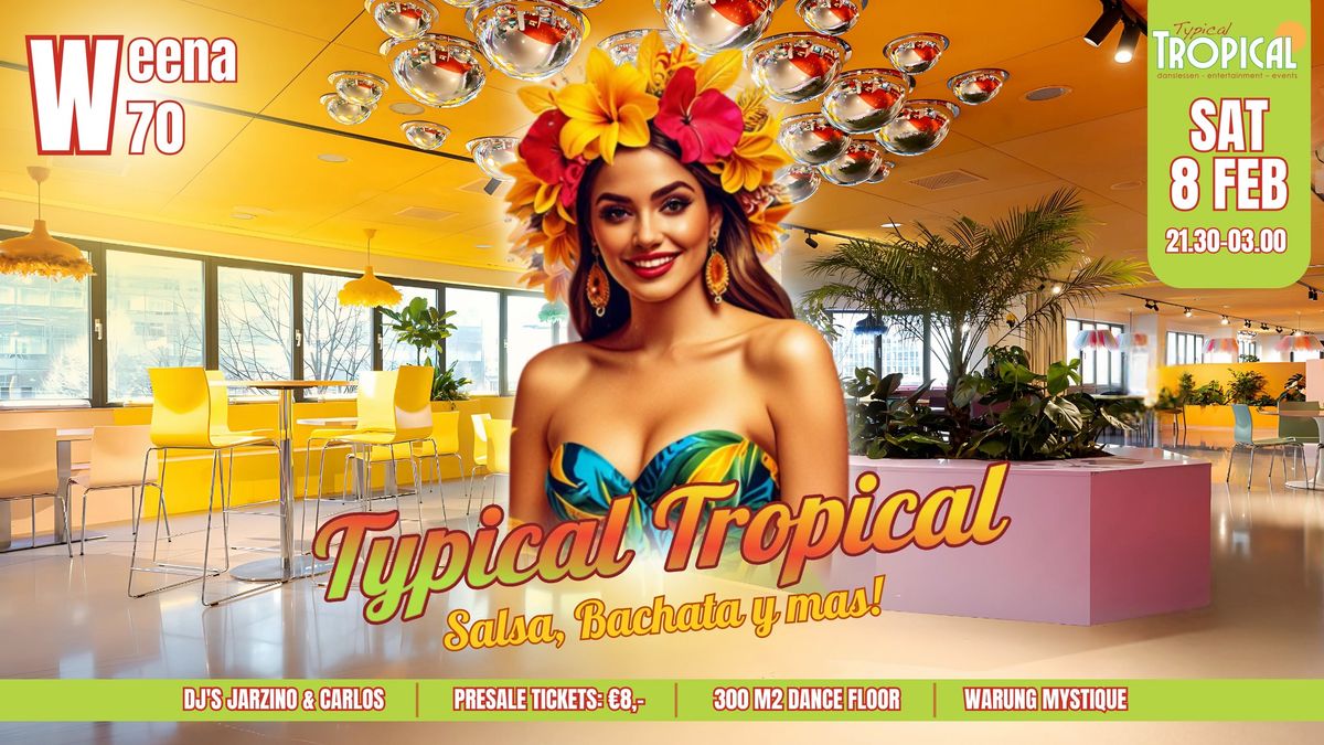 NEW Latin Party \u2022 Typical Tropical \u2022 Saturday, February 8th \u2022 DJs Jarzino & Carlos