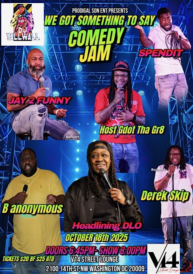 We got something To Say Comedy Jam