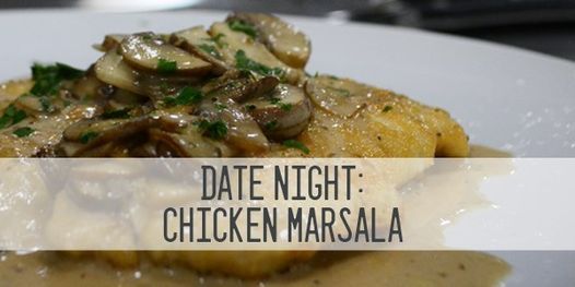 Date Night: Chicken Marsala Cooking Class