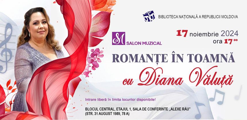 Salon Muzical ROMAN\u021aE \u00ceN TOAMN\u0102 cu Diana V\u0103lu\u021b\u0103