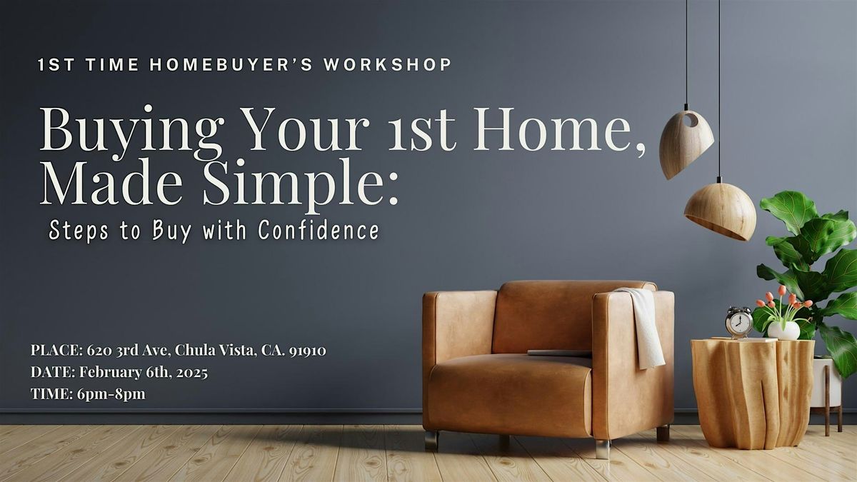 Buying Your 1st Home Made Simple