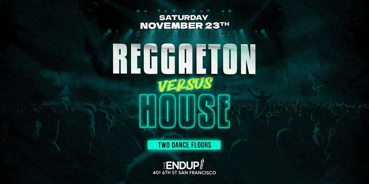 REGGAETON VS HOUSE | OPENING NIGHT SAN FRANCISCO | TWO DANCE FLOORS