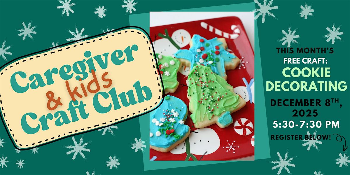 Caregiver & Kids Craft Club: Cookie Decorating