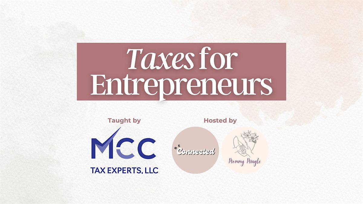 Taxes for Entrepreneurs & Business Owners