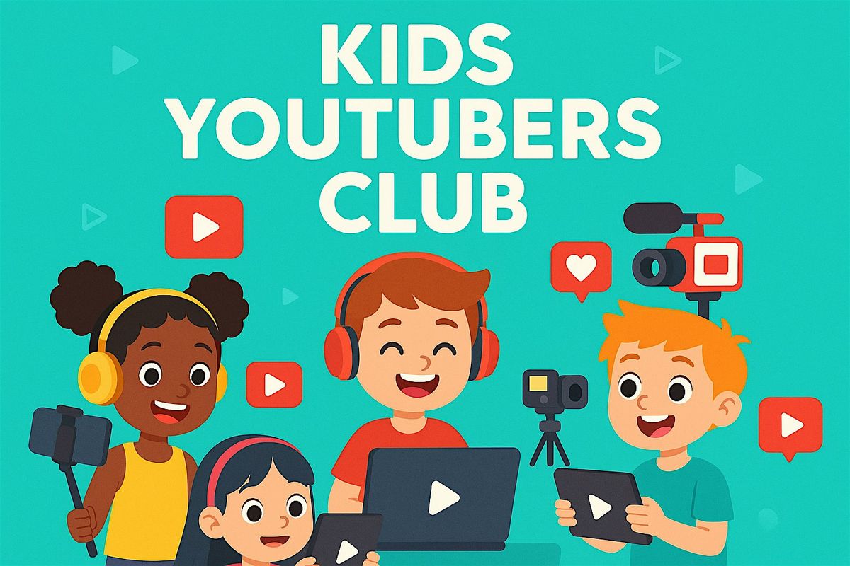 Kid Youtubers Club (Fridays)