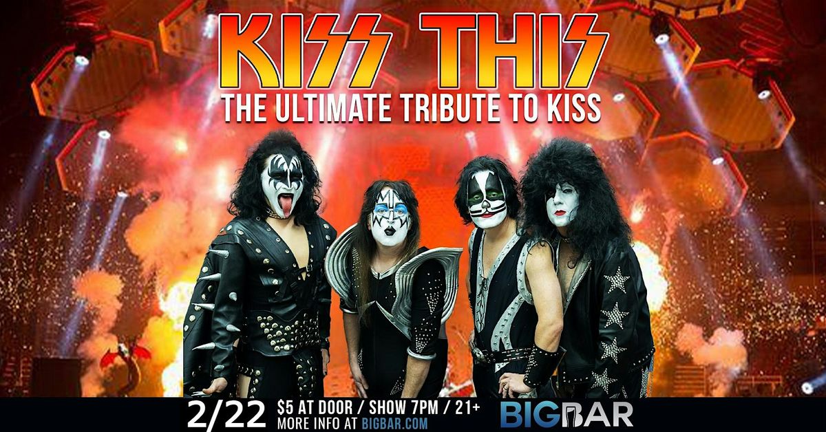 KISS This - America's Premier KISS Tribute at BIGBAR!