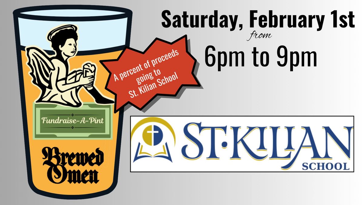 Fundraise-A-Pint for St. Kilian School 