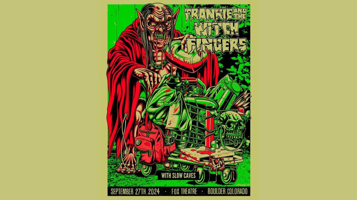 Frankie and the Witch Fingers with Slow Caves | The Fox Theatre