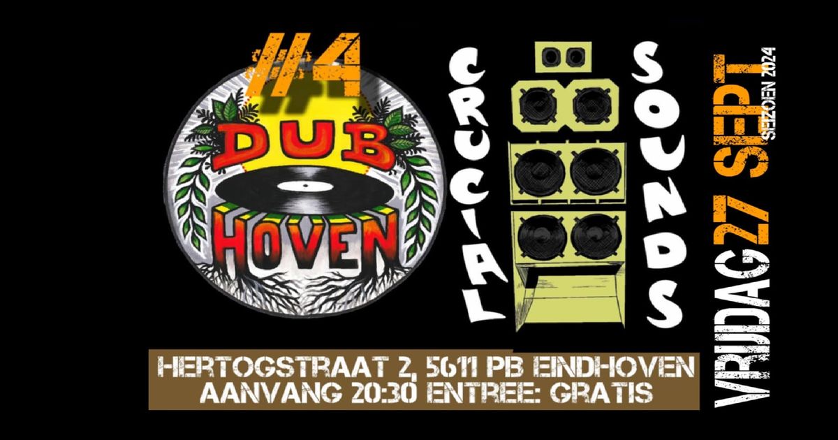 Dubhoven Longside Crucial Sounds Soundsystem