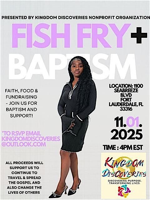 MIAMI & FORT LAUDERDALE: BAPTISM\/REVIVAL + FISH FRY
