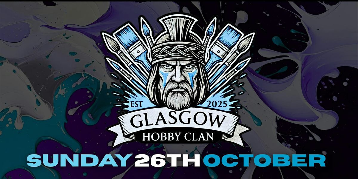 Clash on the Clyde - Tabletop Wargaming, Painting and Hobby\/Games Demos