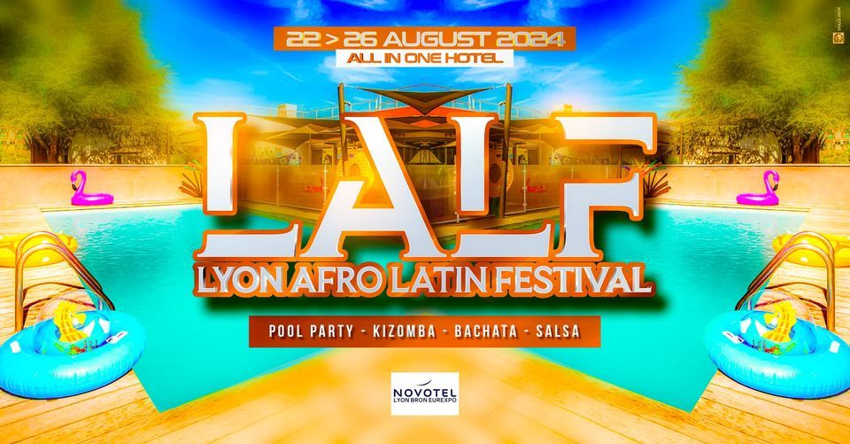 LALF - LYON AFRO LATIN FESTIVAL - ALL IN ONE HOTEL 