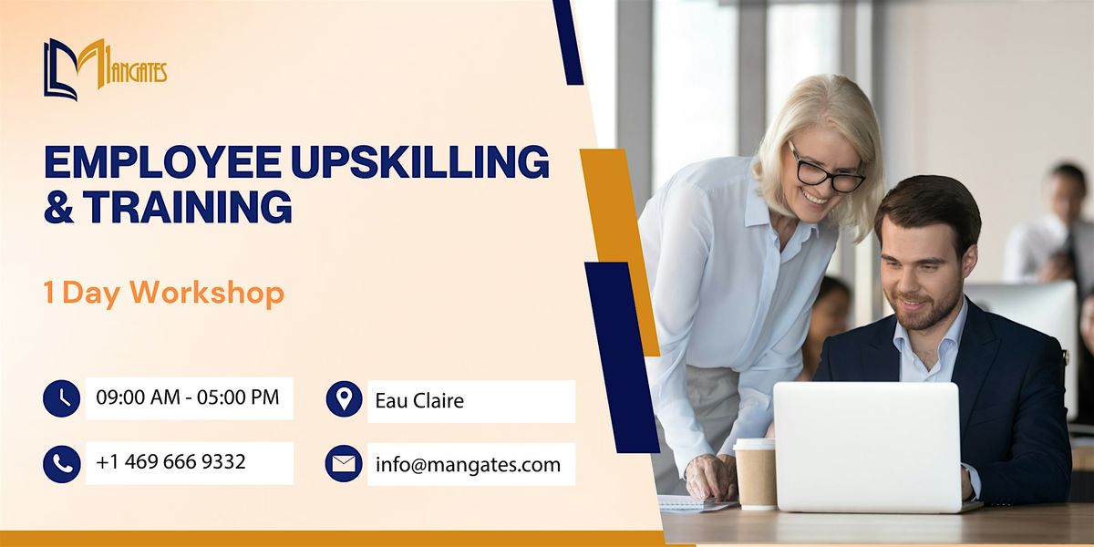 Employee Upskilling & Training - 1 Day Workshop - Eau Claire