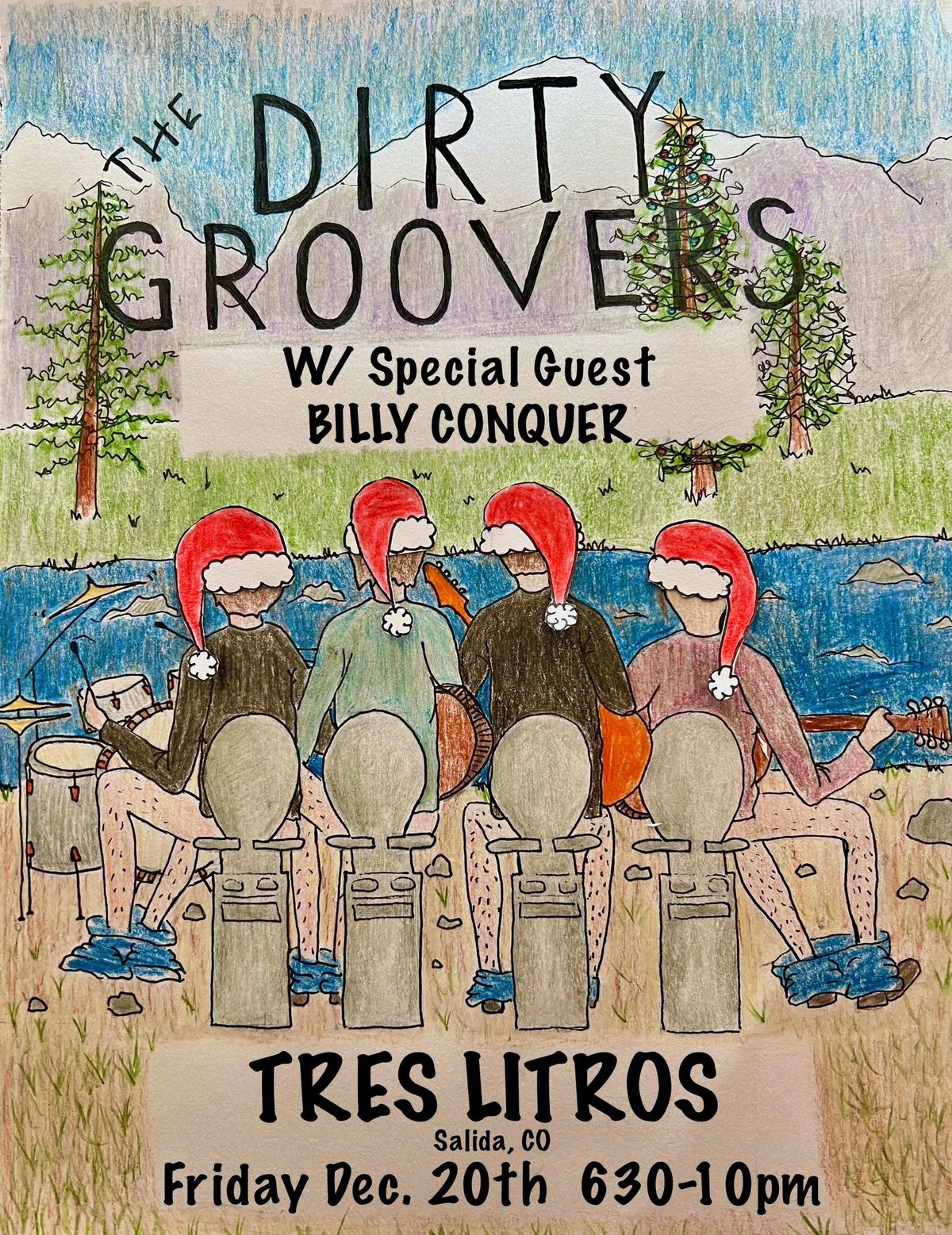 Tres Litros Host: The Dirty Groovers W\/ Special Guest Billy Conquer